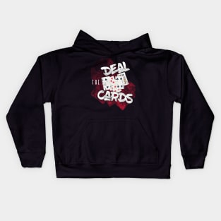 Deal the cards - show your hand in poker Kids Hoodie